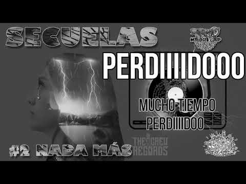 2 - NADA MÁS (LYRIC OFICIAL) - ÁLBUM (SECUELAS) - KRONIRAP