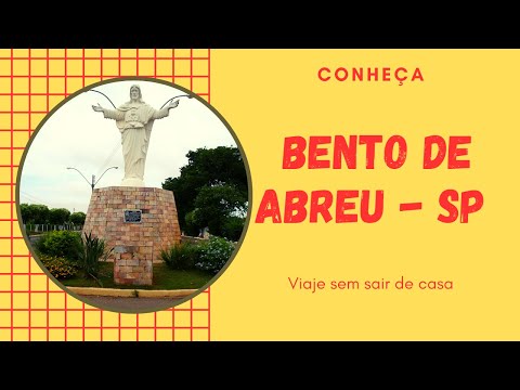 Conheça Bento de Abreu - São Paulo - Brasil