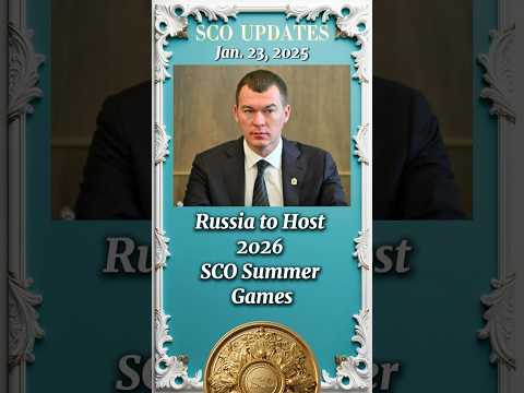 Russia to Host 2026 SCO Summer Games 【 SCO UPDATES 】#上合组织 #ШОС #sports #summer #russia #sco