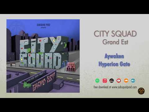 Aywaken - Hyperion Gate [City Squad Grand Est]