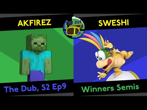 AKFirez (Steve) vs Sweshi (Bowser Jr) - Winners Semis - The Dub, S2 Ep9 (SSBU Singles)