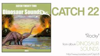 Catch 22 - Rocky
