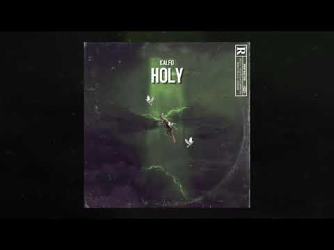 KALFO - HOLY (Official Audio Release)