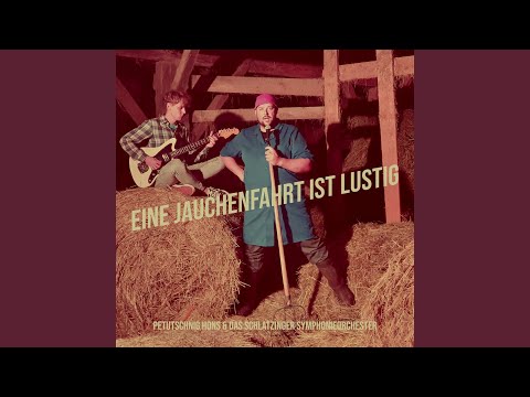 Eine Jauchenfahrt Ist Lustig