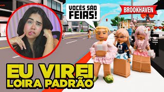 UM DIA SENDO LOIRA PADRÃO EM BROOKHAVEN 