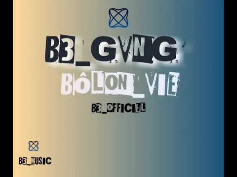 Young BG _feat _B3 Gang _-_bônlonvie_-_(sanu musique)
