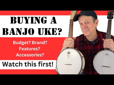 How to Buy A Banjo Ukulele - Which Brand, Features, Sound Are Right For You?