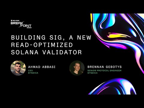 Breakpoint 2023: Building Sig, a New Read Optimized Solana Validator