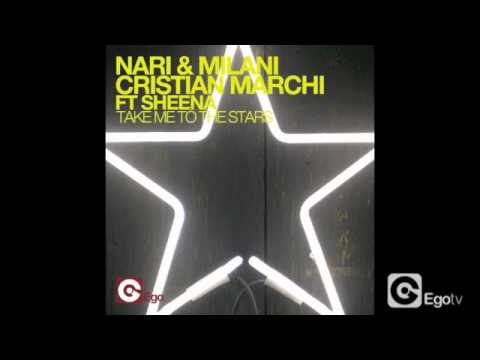 NARI & MILANI, CRISTIAN MARCHI FT SHENA - TAKE ME TO THE STARS Marchi & Sandrini Flow Edit