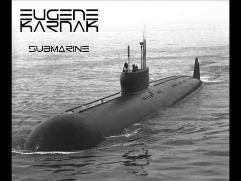 Eugene Karnak - Submarine (Original Mix)[Tech-Trance] FULL 320