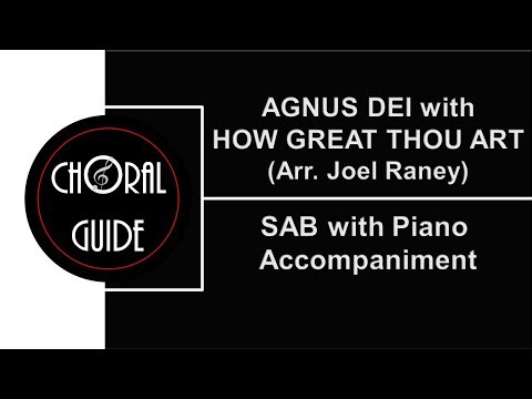 Agnus Dei with How Great Thou Art - SAB with PIANO ACCOMPANIMENT