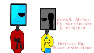 Crush Meme| Full Animation Meme| SlendyBFDI| Ft. MePhone 4 &amp; 3GS| Inspired by: Tosia’s Animations B)