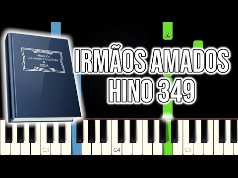Hino CCB 349 - Irmãos Amados | VERSÃO FÁCIL | Piano e Teclado Tutorial