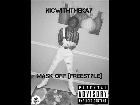 NicWithTheKay - Mask Off (Freestyle)