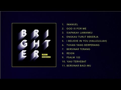 BRIGHTER (Official Full Album Audio) - JPCC Worship