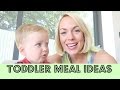 TODDLER MEAL IDEAS | EMILY NORRIS