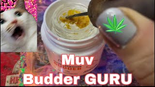 Muv 🚨NEW🚨BUDDER / GURU #medicalmarijuana