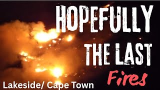 Hopefully The Last Fires | Lakeside | Cape Town | South Africa
