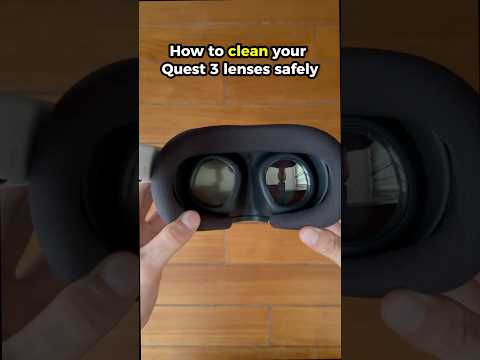 How to Clean Quest 3 lenses Safely!