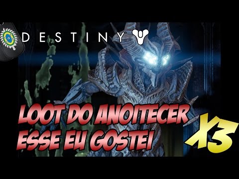 Destiny - Loot do Anoitecer: Esse eu gostei! x3!
