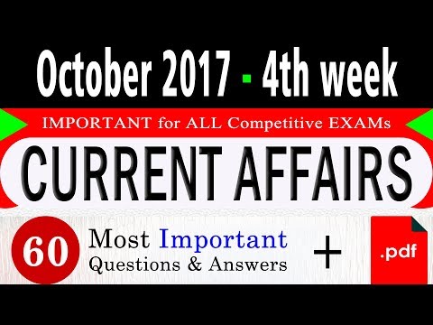 October 2017 4th week Current Affairs GK 2017 - IBPS PO,Clerk,IAS,UPSC,CLAT,SBI,SSC CGL