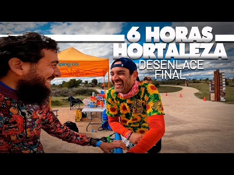 ⏱ 6 HORAS HORTALEZA ➡ EL FINAL 🏁