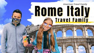ROME ITALY - AMERICAN TRAVEL FAMILY VLOG | 2021 😄