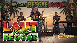 Download lagu Laut Reggae Version - Lagu Reggae Terbaru - Reggae In mp3