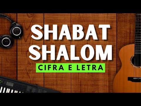 CIFRA E LETRA | louvor SHABAT SHALOM