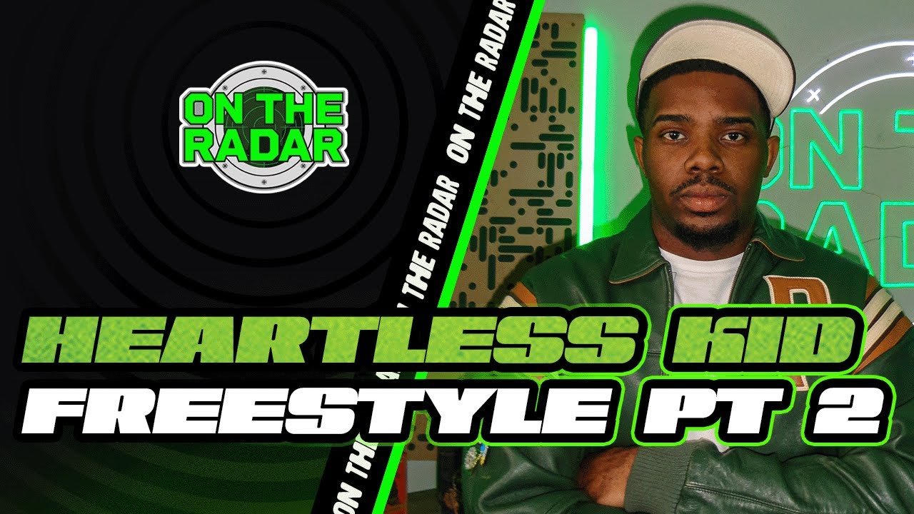 The Heartless Kid "On The Radar" Freestyle (PART 2)