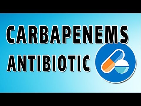 Meropenem Mechanism and Side Effects