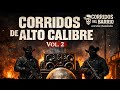 3 Corridos De Alto Calibre 🔥 Top Callejero Exclusivo Del Barrio (Corridos Tumbados 2026)