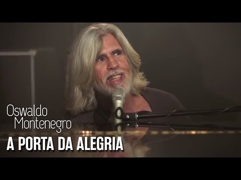 Oswaldo Montenegro - A Porta da Alegria - Clipe Oficial. Música de Oswaldo Montenegro & Mongol.
