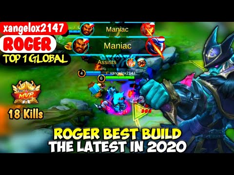 ROGER BEST BUILD IN 2020 | TOP 1 GLOBAL ROGER xangelox2147 - MOBILE LEGENDS
