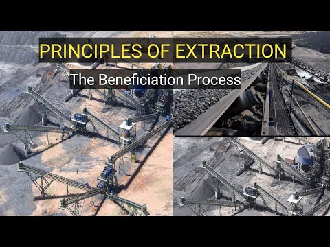 PRINCIPLES OF EXTRACTION | The Beneficiation process.