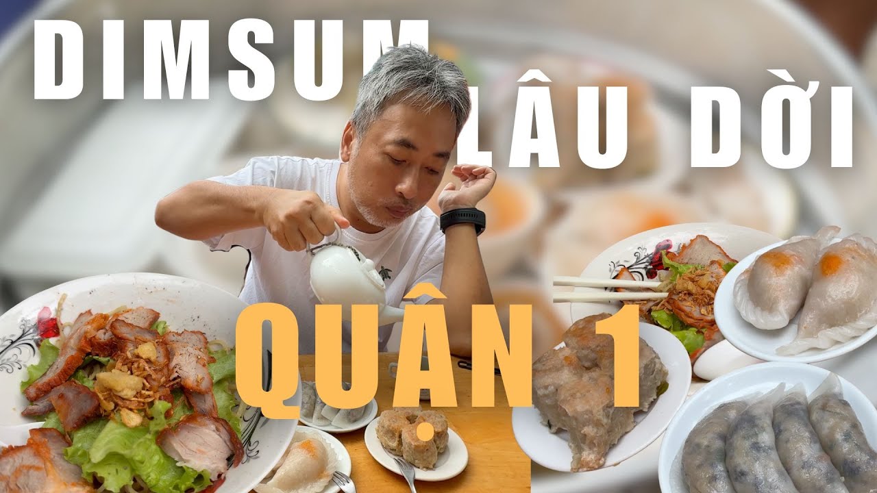 Dim Sum and Noodles in District 1 with Nguyễn Quang Dũng