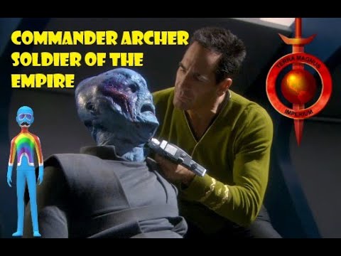 Commander Archer ISS Enterprise The Terran Empire Imperial Starfleet