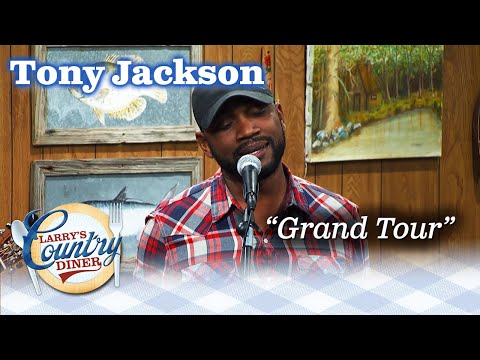 TONY JACKSON sings GRAND TOUR on LARRY'S COUNTRY DINER!