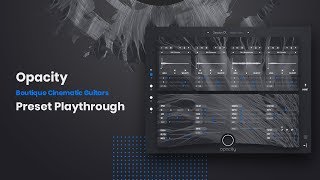 Video thumbnail for OPACITY by Audiomodern - Preset Playthrough by Audiomodern