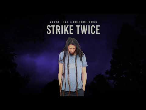 Verse iTal + Culture Rock - "Strike Twice"