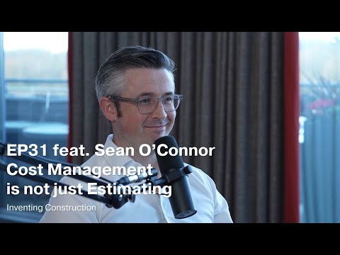 Cost Management is NOT JUST Estimating feat. Sean O'Connor