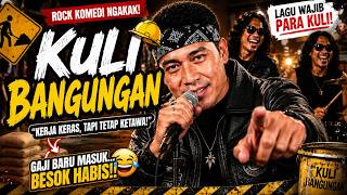 Download lagu 🤣 KULI BANGUNGAN 😂 | Lagu Rock Komedi Paling Ngakak! Gaji Baru Masuk, Besok Tinggal Kenangan 🤘 mp3