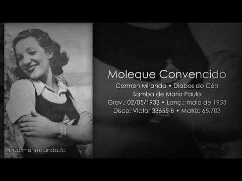 Carmen Miranda - Moleque Convencido