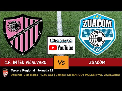 🔴 C.F. INTER VICALVARO 🆚 ZUACOM (DIRECTO - LIVE) - 03/03/2019 a las 17.00 - Jornada 22