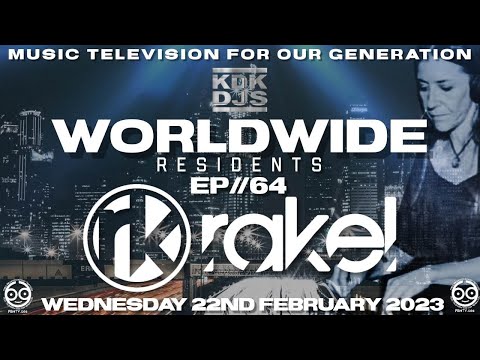 KDK-Worldwide EP//64 - RAKEL & TOAST (22.02.23) #house #techhouse #techno #livedj #livestream