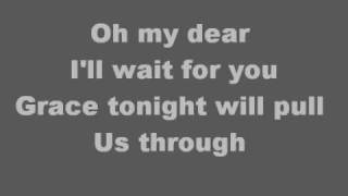 Oh My Dear - Tenth Avenue North with lyrics