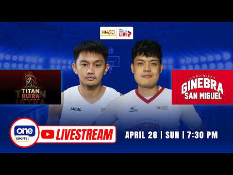 LIVE: TITAN ULTRA vs BRGY. GINEBRA | PBA SEASON 50 COMMISSIONER’S CUP | APRIL 26, 2026