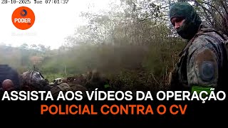 Assista aos vídeos da operação policial contra o CV