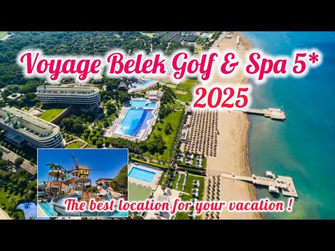 Voyage Belek Golf & Spa 5* 2025 / Antalya Turkey 🇹🇷