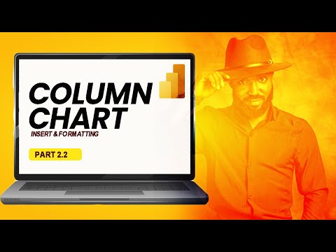 2.6 How to import and format a COLUMN CHART in Power BI